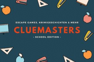 Cluemasters School Edition – Escape Games für den Unterricht